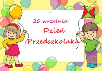 Plakat przedstawia dziewczynkę i chlopca trzymających balony na tle napisu: "20 września Dzień Przedszkolaka"